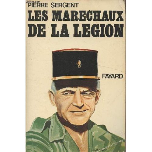 Les Maréchaux De La Légion