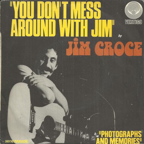 You Don't Mess Around With Jim (Croce) 3'00 / Photographs And Memories (Croce) 2'03