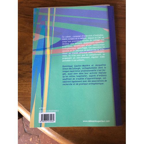 En Attendant Le Retour Chez L'orthophoniste - Cahier D'entraînement Pour Enfants Dyslexiques-Dysorthographiques Du Cm1 À La 5e