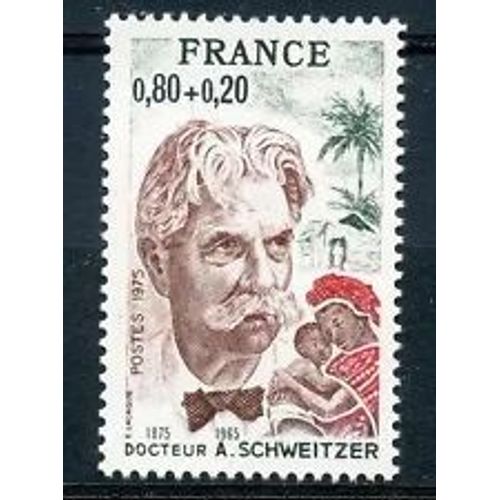 Timbre France 1975 Neuf ** Yt N° 1824 Docteur Albert Schweitzer