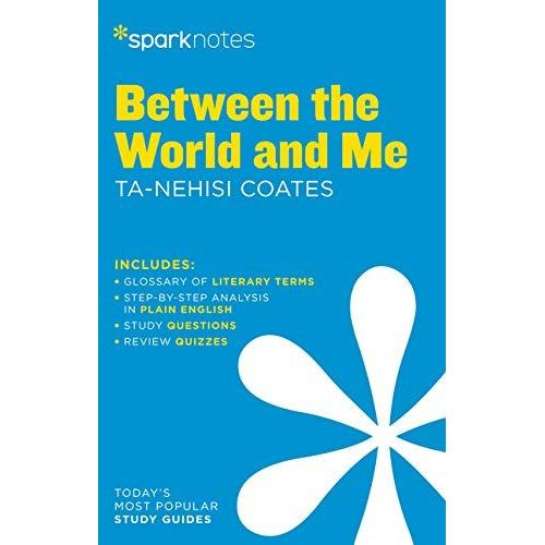 Between The World And Me Sparknotes Literature Guide