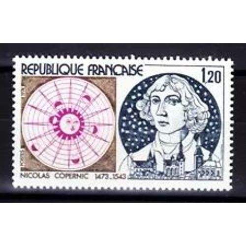 Timbre France 1974 Neuf ** Yt N° 1818 500éme Anniversaire De La Naissance De Nicolas Copernic