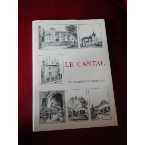 Le Cantal Les Éditions Du Bastion