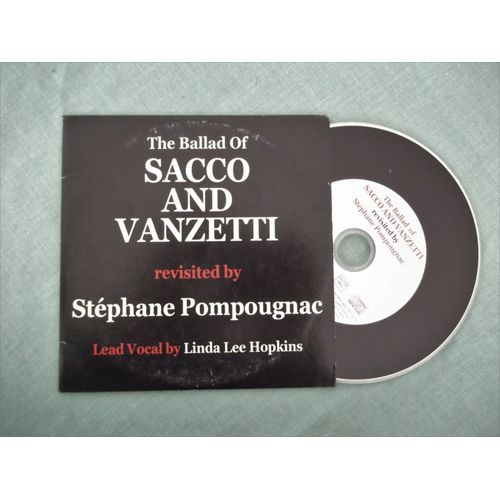 The Ballad Of Sacco And Vanzetti Revisited By Stephane Pompougnac Lead Vocal By Linda Lee Hopkins [Cd Sampler 3 Titres]