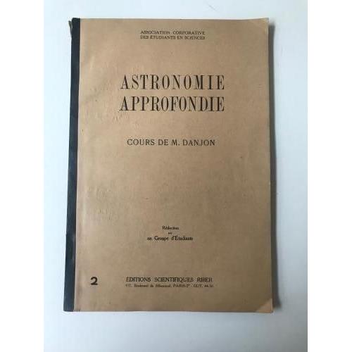 Cours De M. André Danjon, Tome 2 : Astronomie Approfondie