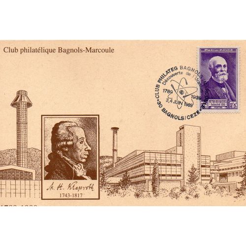 Carte ( Theme Evenement ) Du Club Philathelique De Bagnols - Marcoule - Gard - 30 - 1989 Editee Pour Le Bicentenaire 1789-1989 De La Decouverte De L'uranium Par M.H. Klaproth- Beau Timbre Et ***