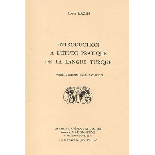 Introduction À L'étude Pratique De La Langue Turque, 3ème Édition