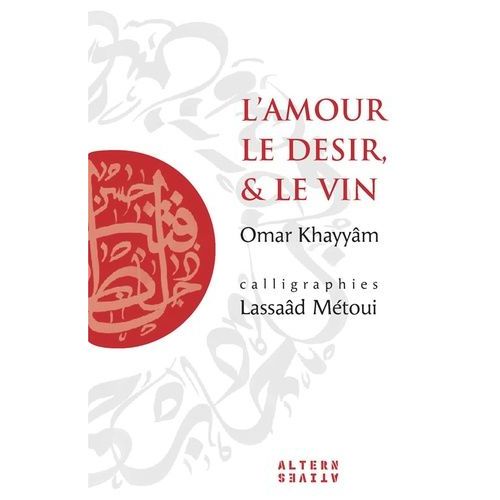 L'amour, Le Désir, & Le Vin