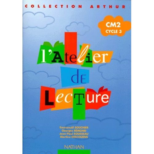 L'atelier De Lecture - Cm2, Cycle 3