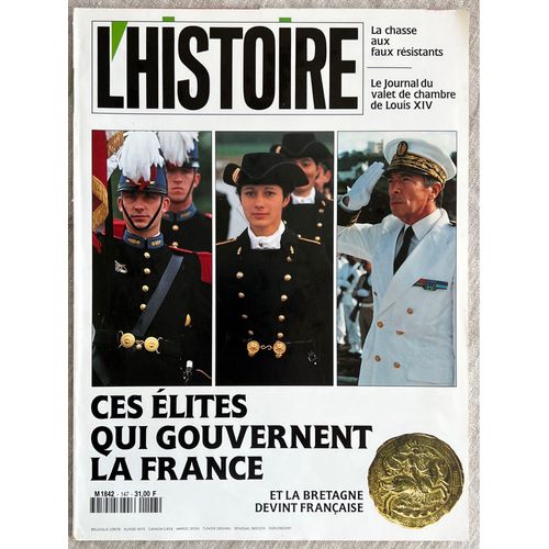 Magazine L’Histoire .No 147 . Septembre 1991. Ces Élites Qui Gouvernent La France-La Chasse Aux Résistants.- Le Journal Du Valet De Chambre De Louis Xiv.