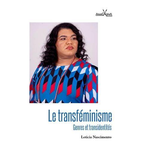 Le Transféminisme - Genres Et Transidentités
