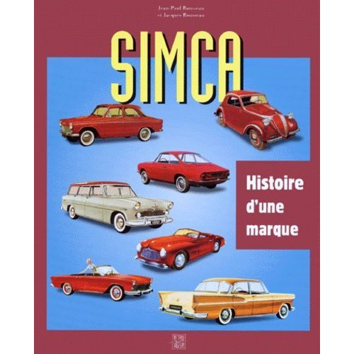 Simca : Histoire D'une Marque