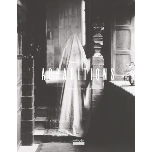 Apparitions - Les Archives De La France Hantée