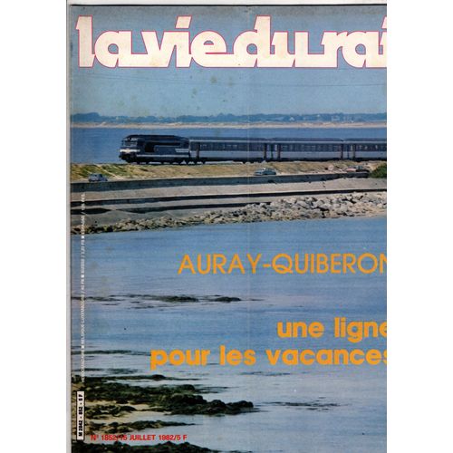 La Vie Du Rail 1852 Auray - Quiberon Une Ligne Pour Les Vacances