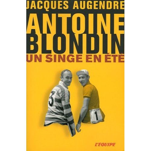 Antoine Blondin - Un Singe En Été