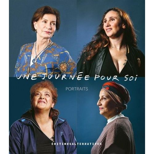 Une Journée Pour Soi - Portraits
