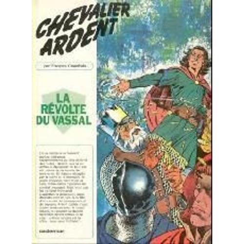 Chevalier Ardent Tome 11 - La Révolte Du Vassal