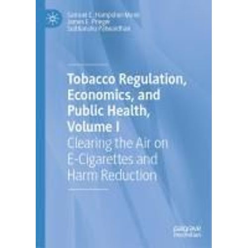 Tobacco Regulation, Economics, And Public Health, Volume I
