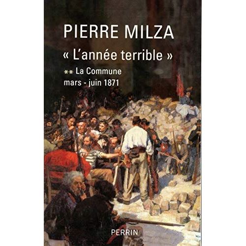 L'annee Terrible.Tome 2.La Commune.
