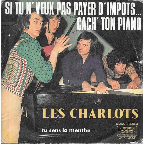 Si Tu N'veux Pas Payer D'impôts... Cach' Ton Piano / Tu Sens La Menthe [Vinyle 45 Tours 7"]