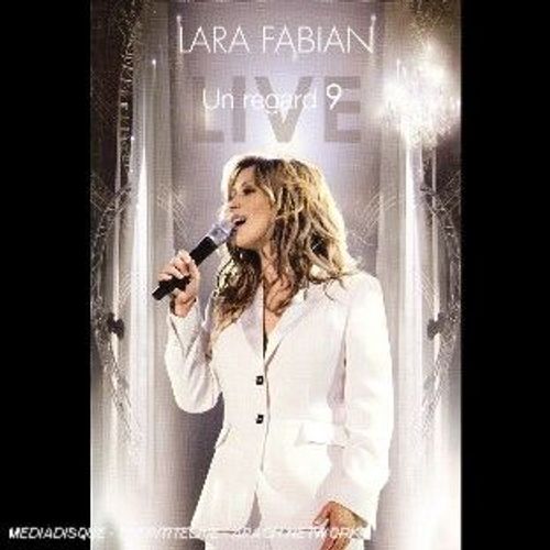 Fabian, Lara - Un Regard 9 : Live