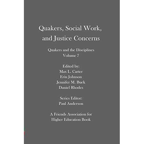 Quakers, Social Work, And Justice Concerns