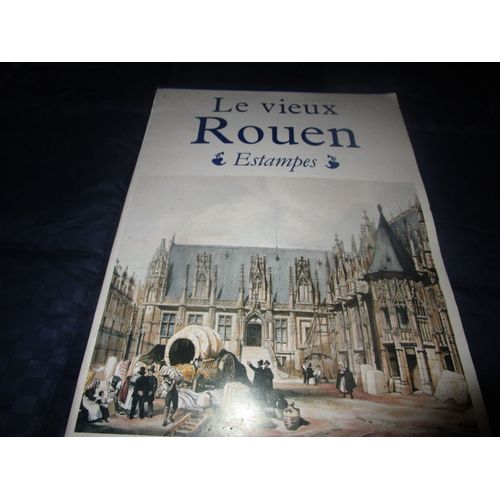 Le Vieux Rouen - Estampes