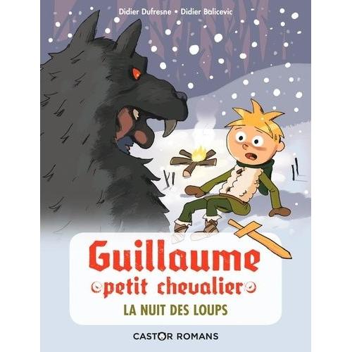 Guillaume Petit Chevalier - La Nuit Des Loups