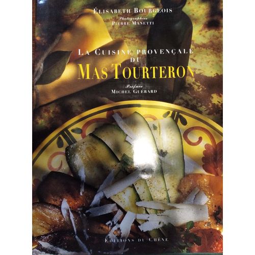 La Cuisine Provençale Du Mas Tourteron