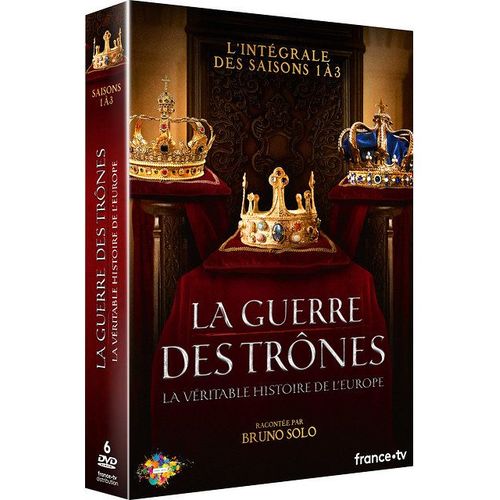 La Guerre Des Trônes, La Véritable Histoire De L'europe - Intégrale Saisons 1 À 3