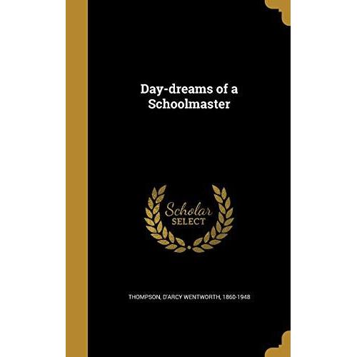 Day-Dreams Of A Schoolmaster