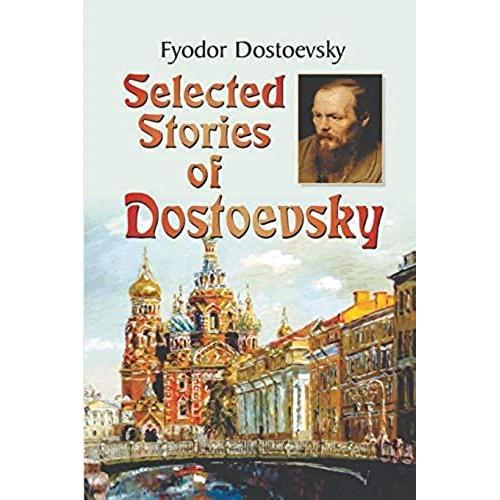 Selected Stories Of Dostoyevsky