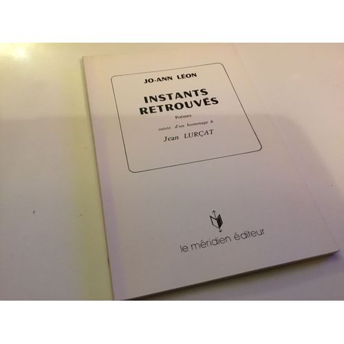 Instants Retrouvés - Poèmes