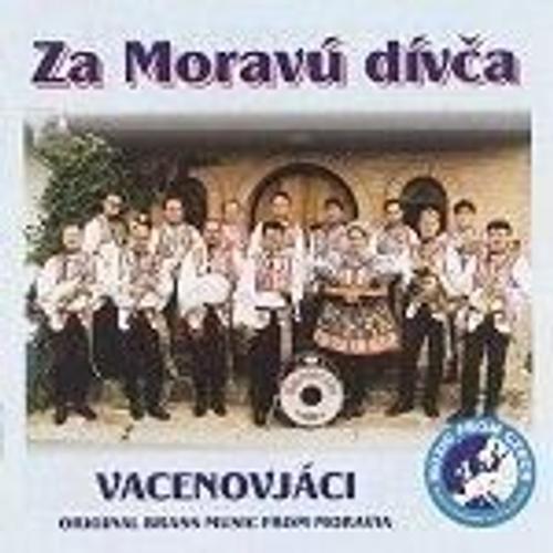 Za Moravú Dívca - Musique Du Sud-Est De La Moravie