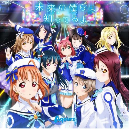 Mirai No Bokura Wa Shitteiruyo (Love Live! Sunshine!! 2nd Season Intro Theme) [Import Japonais]