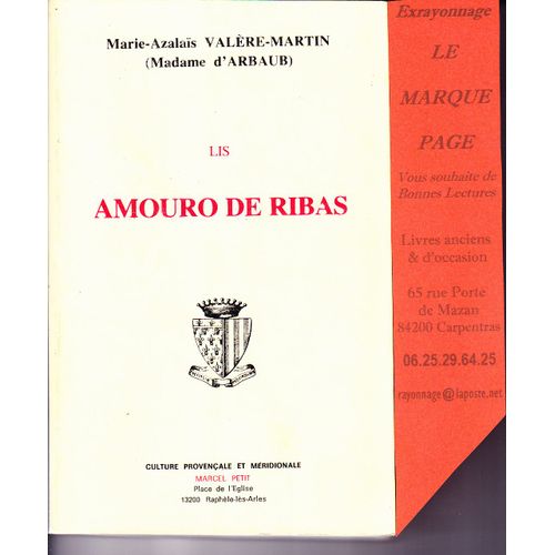 Lis Amouro De Ribas Culido Pèr La Felibresso Dou Cauloun--- Les Mures Des Rives Cueillies Par La Félibresse Du Caulon