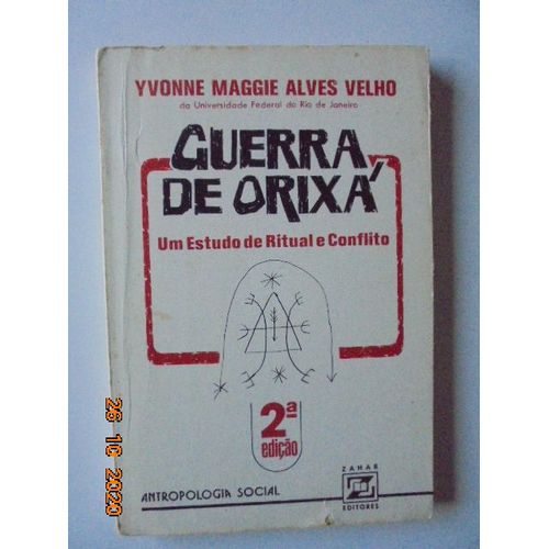 Guerra De Orixa : Um Estudo De Ritual E Conflito