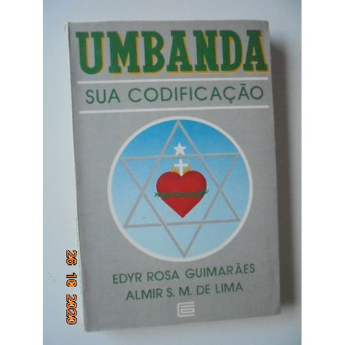 Umbanda: Sua Codificacao, Origem, Principios, Fundamentos Basicos