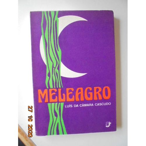 Meleagro : Pesquisa Do Catimbo E Notas Da Magia Branca No Brasil