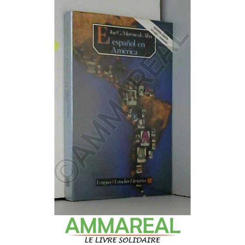 El Espanol En America (Seccion De Obras De Lengua Y Estudios Literarios)