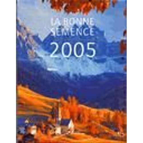 La Bonne Semence 2005 - Calendrier