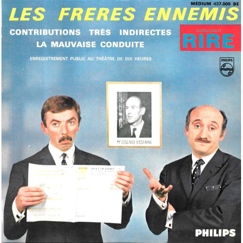 Les Frères Ennemis : Contributions Très Indirectes / La Mauvaise Conduite [Vinyle 45 Tours 7"] 1965