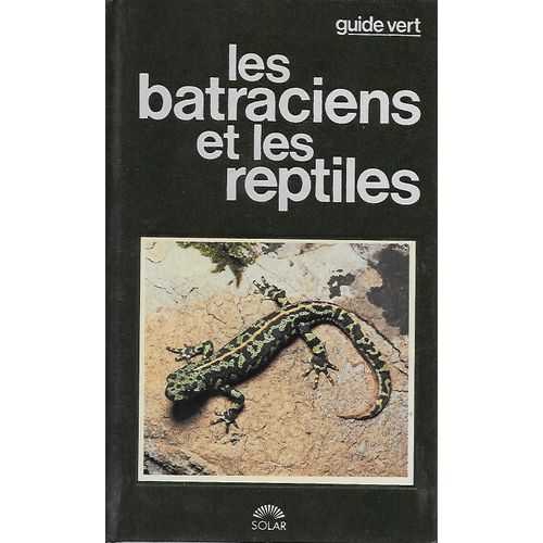 Les Batraciens Et Les Reptiles