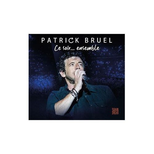 Patrick Bruel - Ce Soir... Ensemble (Tour 2019-2020) - Blu-Ray + Cd