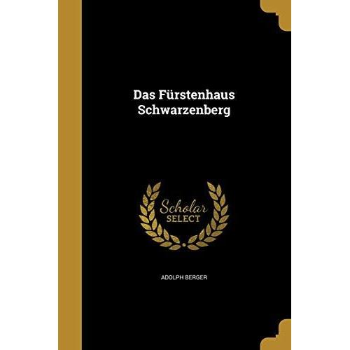 Das Fürstenhaus Schwarzenberg