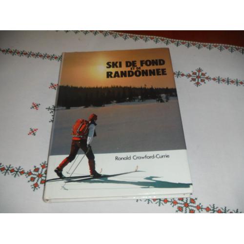 Ski De Fobnd Et De Randonnee- Ronald Crawford-Currie - 1983
