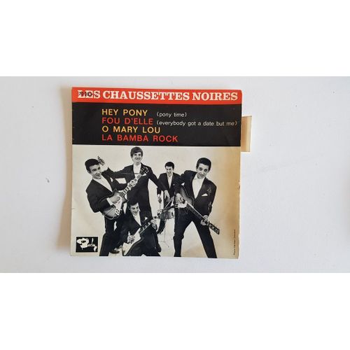 Les Chaussettes Noires Hey Pony / Fou D'elle / O Mary Lou / La Bamba Rock
