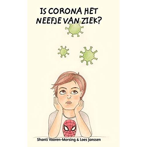 Is Corona Het Neefje Van Ziek?