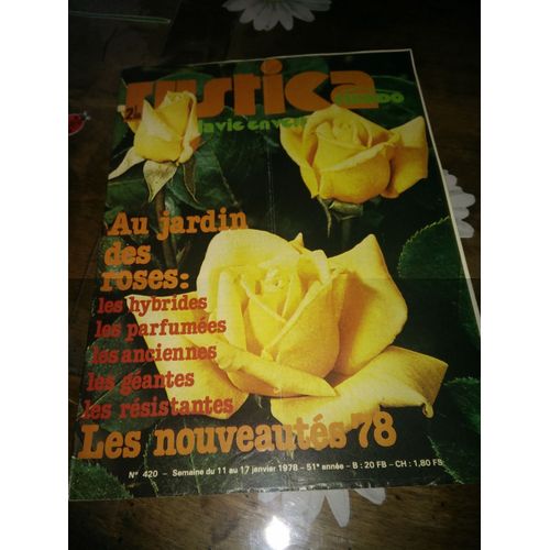 Rustica 420 Janvier 1978 Au Jardin : Des Roses