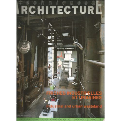 Friches Industrielles Et Urbaines Industrial And Urban Wasteland
